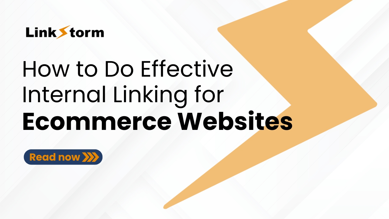 How to Do Effective Internal Linking for Ecommerce Websites