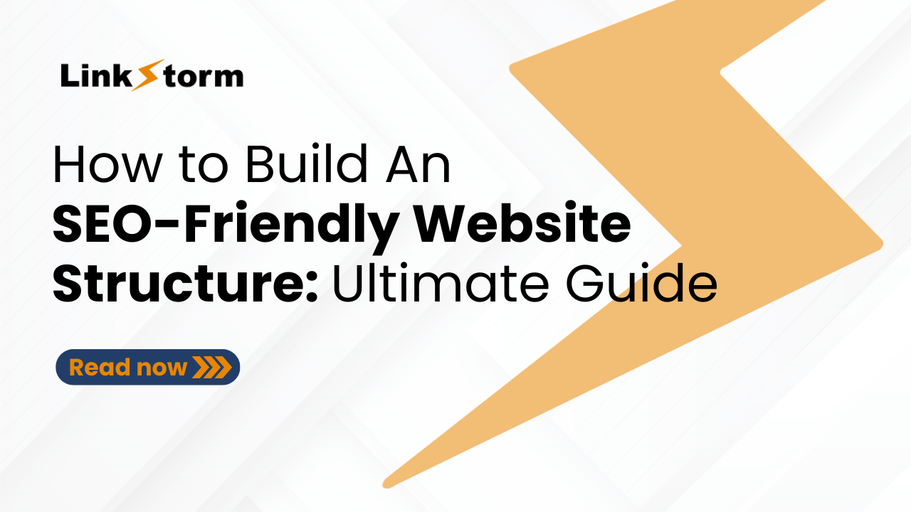 How to Build an SEO-Friendly Website Structure: Ultimate Guide